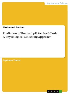 cover image of Prediction of Ruminal pH for Beef Cattle. a Physiological Modelling Approach